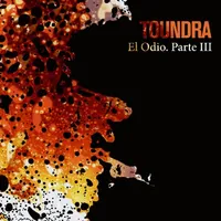 El odio. Parte III - Toundra