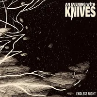 Endless Night - An Evening with Knives