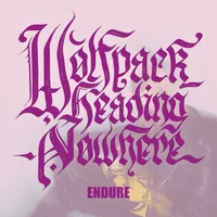 Endure - Wolfpack Heading Nowhere