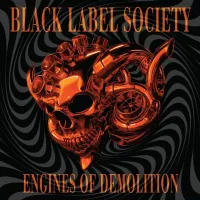 Engines of Demolition - Black Label Society