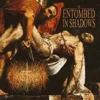Entombed in Shadows - Christorment