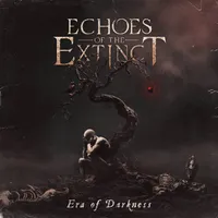 Era of Darkness - Echoes of the Extinct