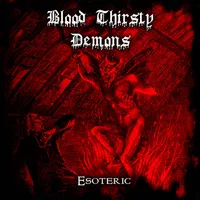 Esoteric - Blood Thirsty Demons