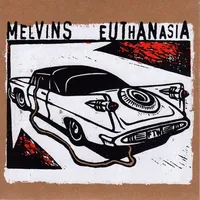 Euthanasia - Melvins