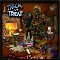 Evil Needs Christmas Too - Trick or Treat