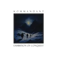 Exhibition of Conquest - Kommandant