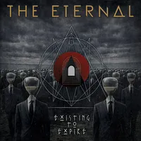 Existing to Expire - The Eternal