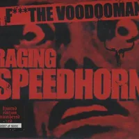 F*** the Voodooman - Raging Speedhorn