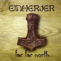 Far Far North - Einherjer
