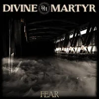 Fear - Divine Martyr