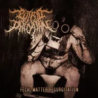 Fecal Matter Regurgitation - Putrid Defecation