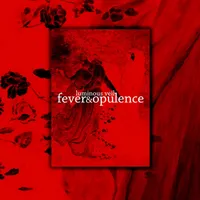 Fever & Opulence - Luminous Veil