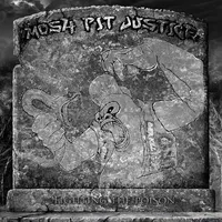 Mosh-Pit Justice - Fighting the Poison