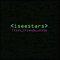 Filth Friends Unite - I See Stars