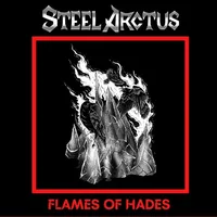 Flames of Hades - Steel Arctus