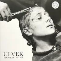 Flowers of Evil - Ulver