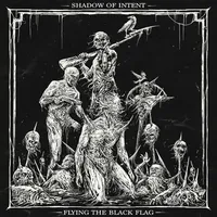 Flying the Black Flag - Shadow of Intent