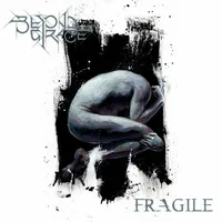 Fragile - Beyond Grace