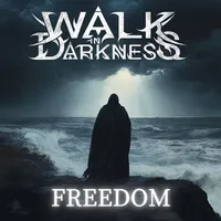 Freedom - Walk in Darkness
