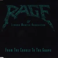 From the Cradle to the Grave - Rage