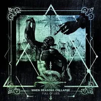 Full of Lies - When Reasons Collapse