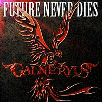 Future Never Dies - Galneryus