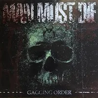 Gagging Order - Man Must Die