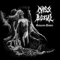 Gangrene Hymns - Mass Burial