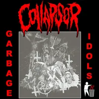 Garbage Idols - Collapsor