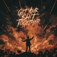 Get Your Shit Together - Annisokay