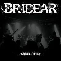 Ghoul (Live) - Bridear
