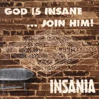 God Is Insane... Join Him! - Insania