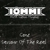 Gone / Saviour of the Real - Iommi
