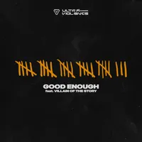 Good Enough - Ultra-Violence