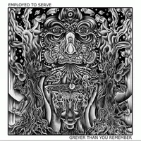 Greyer Than You Remember - Employed To Serve