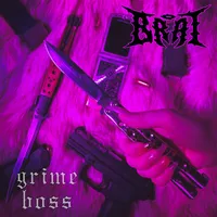 Grime Boss - Brat