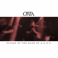 Guided by the Hand of G.O.D.S. - Oria