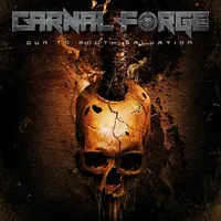 Gun to Mouth Salvation - Carnal Forge