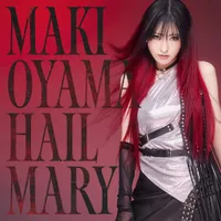 Hail Mary - Maki Oyama