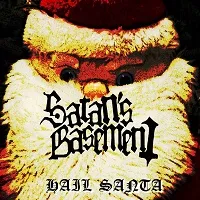 Hail Santa - Satan's Basement