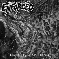Hanged by My Hand - Enforced