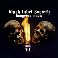 Hangover Music Vol. VI - Black Label Society