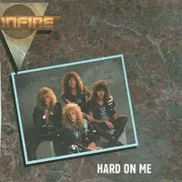 Hard on Me - Bonfire