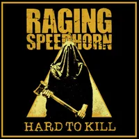 Hard to Kill - Raging Speedhorn