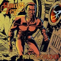 Hardworlder - The Lord Weird Slough Feg