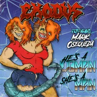 He's a Woman - She's a Man - Exodus