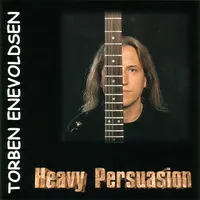 Heavy Persuasion - Torben Enevoldsen