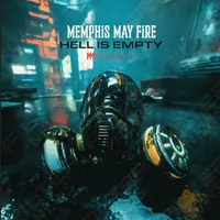 Hell Is Empty - Memphis May Fire