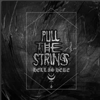 Hell Is Here - Pull the Strings