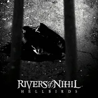 Hellbirds - Rivers of Nihil